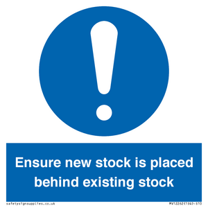 Ensure New Stock Is Placed Behind Existing Stock Sign
